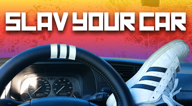 Kako pretvoriti auto u slovenski automobil Slav your Car